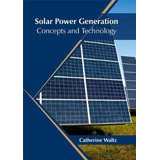 Libro Solar Power Generation: Concepts And Technology - C...