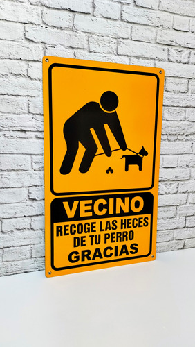 Letrero Vecino Recoge Heces D Tu Perro Lamina Metálica 30x50