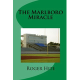 The Marlboro Miracle