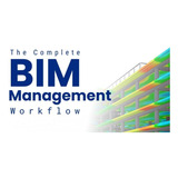 Curso De Bim Management (avanzado)