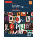 Cambridge Igcse English As A Second Language 2 (3rd.edition) - Coursebook + Audio Cd, De Lucantoni, Peter. Editorial Cambridge University Press, Tapa Blanda En Inglés Internacional, 2008