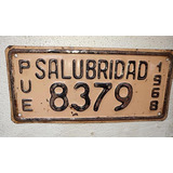 Antigua Placa Salubridad  1968 # 8379 Puebla.