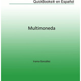 Quicklibro En Ingléss En Español: Multimoneda (spanish Editi