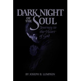 Libro Dark Night Of The Soul - Lumpkin, Joseph B.