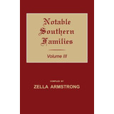 Libro Notable Southern Families. Volume Iii - Armstrong, ...