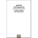 Libro : Nuevo Testamento La Biblia Griega. Septuaginta