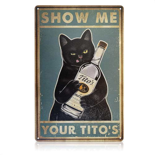 Letrero De Gato Show Me Your Titos, Letreros De Metal Vintag