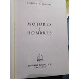 Motores Y Hombres - S. Reiner - A. Pascucci