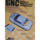 Manual Gnc Sistemas De Última Generación Para Automotores