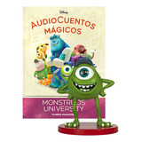 Monsters University: Monsters University, De Disney. Serie Audiocuentos Mágicos, Vol. 1. Editorial Planeta Deagostini, Tapa Dura, Edición 52 En Español, 2023