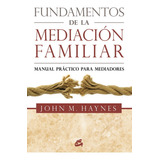 Fundamentos De La Mediacion Familiar