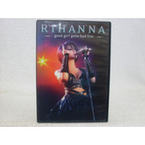 Dvd Original Rihanna- Good Girl Gone Bad Live- Importado