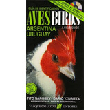 Guia De Identificacion De Aves Argentina Uruguay (bilingue, 
