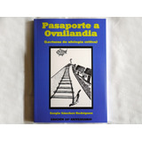 Libro De Ovnis  Pasaporte A Ovnilandia 