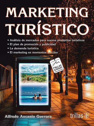 Marketing Turístico, De  Ascanio Guevara, Alfredo., Vol. 2. , Tapa Blanda, Edición 2a En Español, 2017