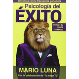 Libro Psicología Del Éxito - Luna, Mario