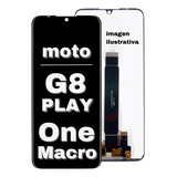 Modulo Pantalla Motorola G8 Play / One Macro Display S/marco