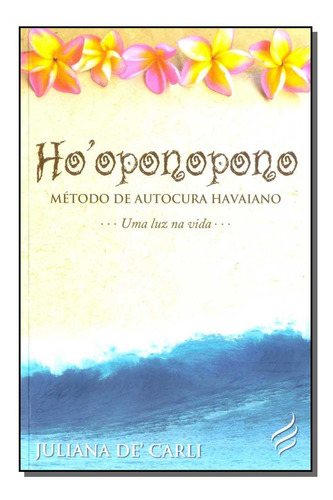 Libro Hooponopono Metodo De Autocura Havaiano De Carli Julia