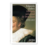 Historia Universal De Don Juan
