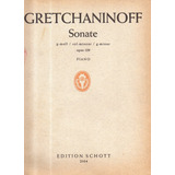 Gretchaninoff Sonata Opus  Sol Menor 129 Para Piano