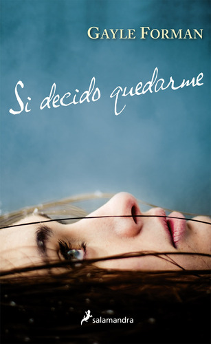 Libro Si Decido Quedarme - Gayle Forman