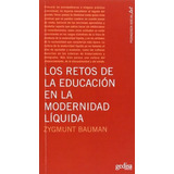 Los Retos De La Educación En La Modernidad Líquida (pedagogia Socia-txt), De Bauman, Zygmunt. Editorial Gedisa, Tapa Tapa Blanda En Español