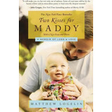 Two Kisses For Maddy, De Matt Logelin. Editorial Time Warner Trade Publishing, Tapa Blanda En Inglés