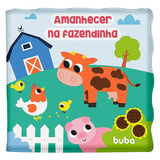 Livro Educativo Para Banho  Amanhecer Na Fazenda  (6m+) Buba