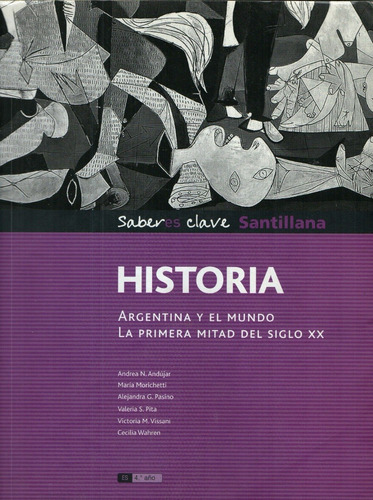 Historia 4 Saberes Clave La Argentina Y El Mundo La Primera