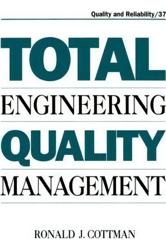 Total Engineering Quality Management, De Ronald J. Cottman. Editorial Taylor Francis Inc, Tapa Dura En Inglés