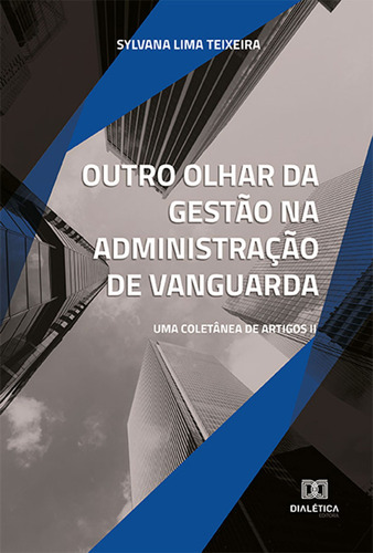 Ebook: Outro Olhar Da Gestão Na Administração De Vangua