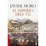El Imperio Eres Tú, De Javier Moro. Serie 6287574533, Vol. 1. Editorial Grupo Planeta, Tapa Blanda, Edición 2024 En Español, 2024