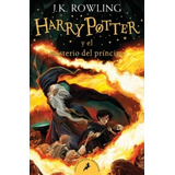 Harry Potter Y El Misterio Del Principe (harry Potter 6) - J