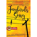 Libro Jaybird's Song - Florence, Kathy Wilson