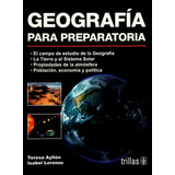 Geografía Para Preparatoria, De Ayllon, Teresa  Lorenzo, Isabel. Editorial Trillas, Tapa Blanda En Español, 2007