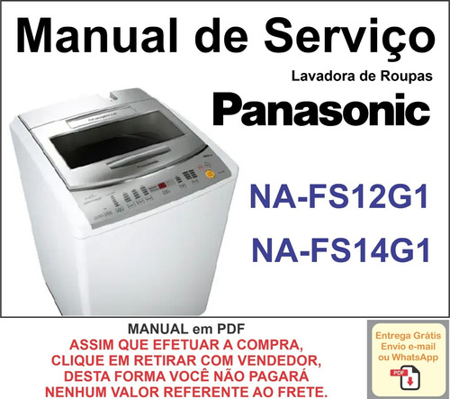 Manual Técnico Serviço Lavadora Panasonic Na-fs12 E 14  Pdf 