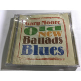 Gary Moore Old New Ballads Blues Cd Nuevo Cerrado