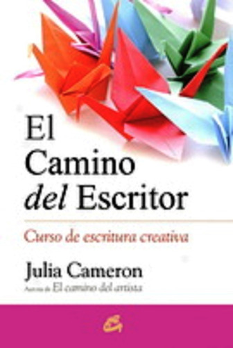 El Camino Del Escritor: Curso De Escritura Creativa