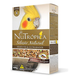 Nutropica Selecao Natural Calopsita 600g