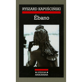 Ebano - Ryszard Kapuscinski