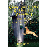 Coon Dogs And Outhouses Volume 1 Tall Tales From The Old South, De Boyd, Luke. Editorial Totalrecall Pubn, Tapa Blanda En Inglés