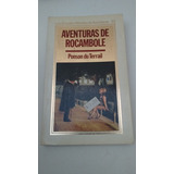 Ponson Du Terrail Las Aventuras De Rocambole  Ed Orbis 1985