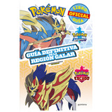 Pokémon Guía Definitiva De La Región Galar: Libro Oficial, De Varios Autores. Serie Pokémon, Vol. 1. Editorial Montena, Tapa Blanda, Edición 2021 En Español, 2021