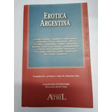 Erótica Argentina. Cambaceres, Larreta, Puig,etc. Ed. Atril