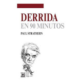 Derrida En 90 Minutos (b) - Strathern, Paul