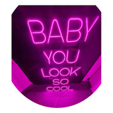 Cartel Neón Led Baby You Look So Cool - Deco - Luminoso