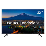 Smart Tv D-led 32 Aiwa Full Hd Android Borda Ultrafina