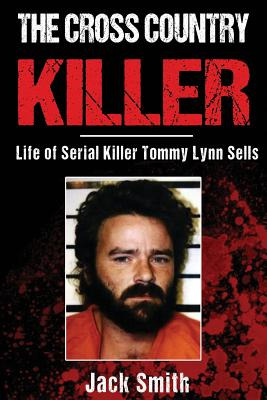 Libro The Cross Country Killer: Life Of Serial Killer Tom...