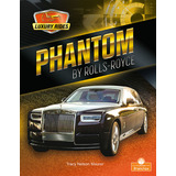 Libro Phantom By Rolls-royce - Maurer, Tracy Nelson