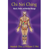 Libro Chi Nei Ching: Muscle, Tendon, And Meridian